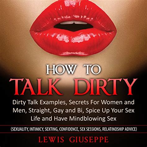 dirty talk voorbeeld|Dirty Talk Like a Champ: 6 Tips and Examples